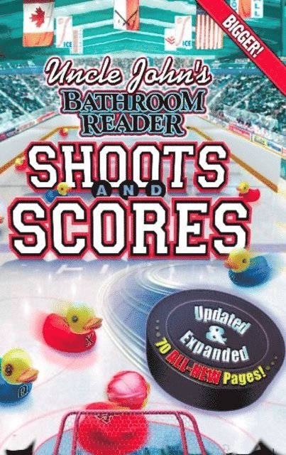 Bathroom Readers' Institute - Uncle John's Bathroom Reader: Shoots and Scores, E-bok