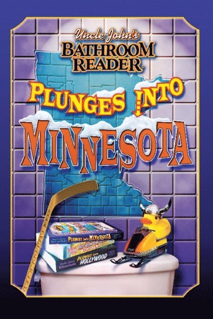 Bathroom Readers' Hysterical Society - Uncle John's Bathroom Reader Plunges into Minnesota, E-bok