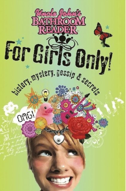 Bathroom Readers' Institute - Uncle John's Bathroom Reader For Girls Only!, E-bok