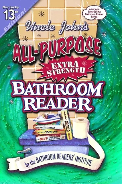 Bathroom Readers' Institute - Uncle John's All-Purpose Extra Strength Bathroom Reader, E-bok. Tillgänglighet: Lägg i varukorg