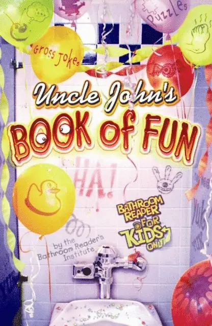 Bathroom Readers' Institute - Uncle John's Book of Fun Bathroom Reader for Kids Only!, E-bok. Tillgänglighet: Lägg i varukorg