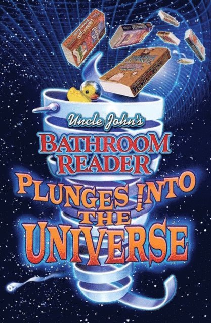 Bathroom Readers' Hysterical Society, JoAnn Padgett - Uncle John's Bathroom Reader Plunges into the Universe, E-bok