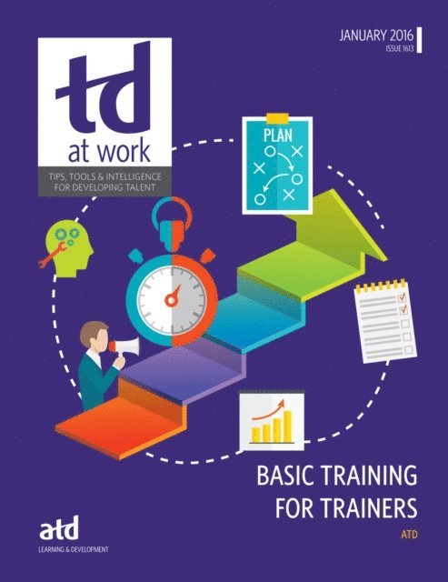 ATD - Basic Training for Trainers, E-bok