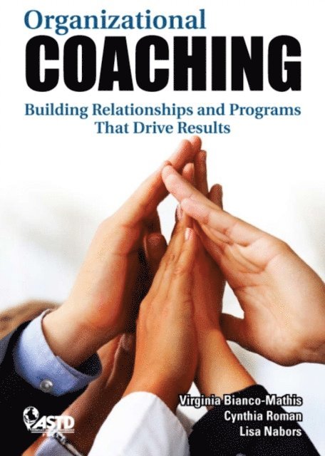 Lisa Nabors, Cynthia Roman, Virginia Bianco-Mathis - Organizational Coaching, E-bok