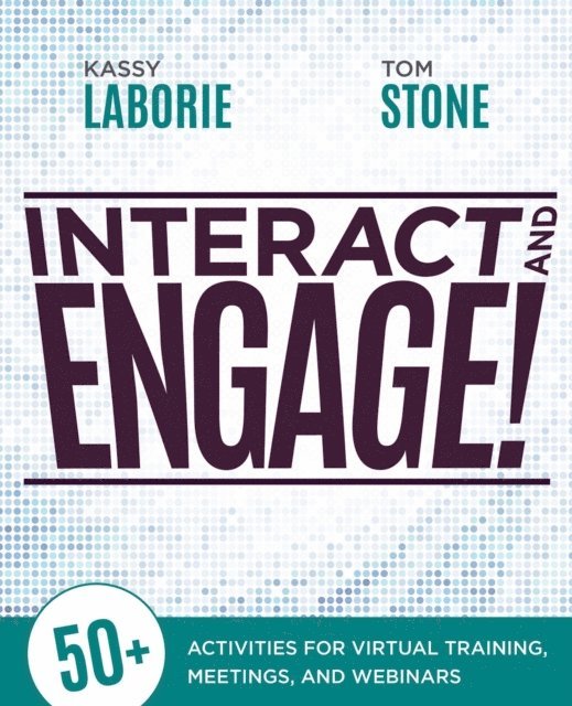 Tom Stone, Kassy LaBorie - Interact and Engage!, E-bok