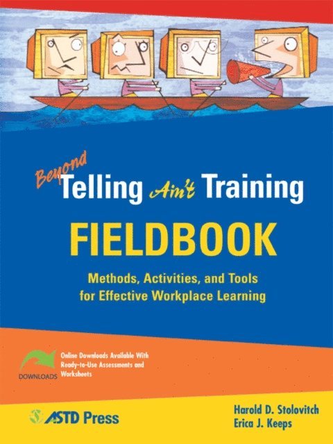 Harold D. Stolovitch - Beyond Telling Ain't Training Fieldbook, E-bok