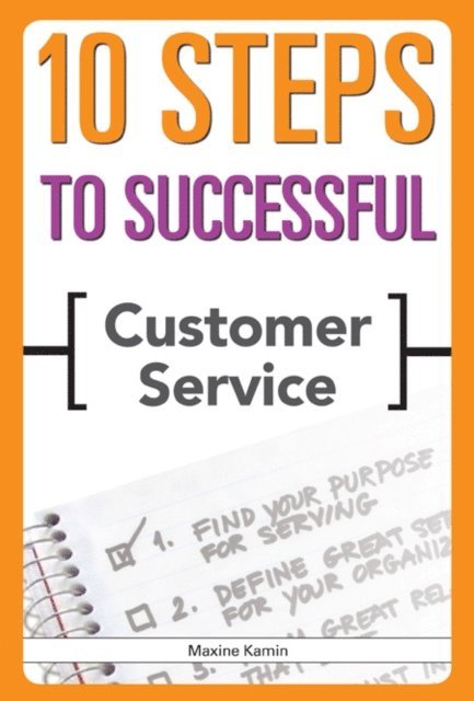 Maxine Kamin - 10 Steps to Successful Customer Service, E-bok