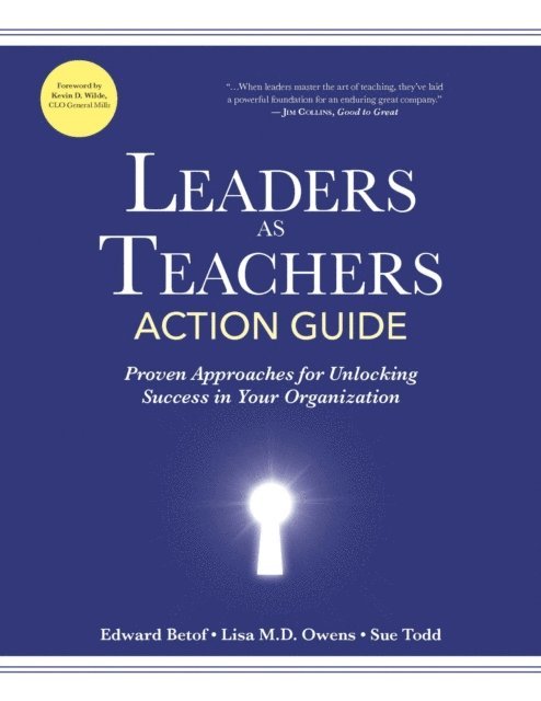 Sue Todd, Lisa M.D. Owens, Edward Betof - Leaders as Teachers Action Guide, E-bok