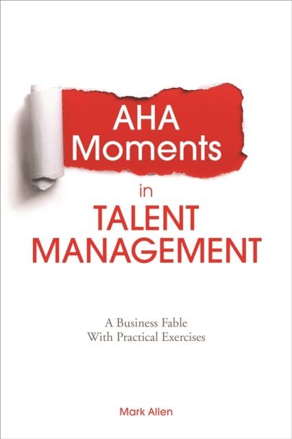 Mark Allen - Aha Moments in Talent Management, E-bok