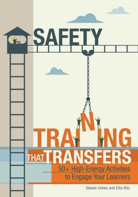 Ellis Ritz, Steven Cohen - Safety Training That Transfers, E-bok