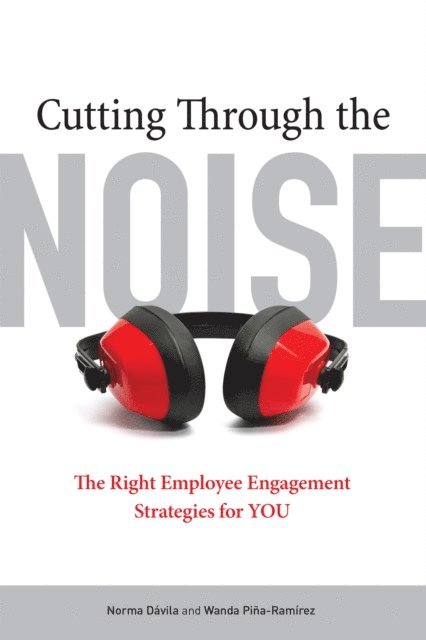 Wanda Pina-Ramirez, Norma Davila - Cutting Through the Noise, E-bok
