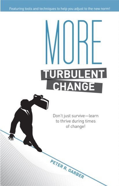Peter R. Garber - More Turbulent Change, E-bok