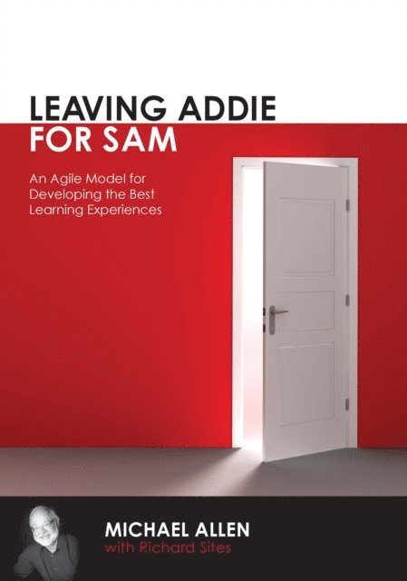 Richard Sites, Michael Allen - Leaving Addie for SAM, E-bok