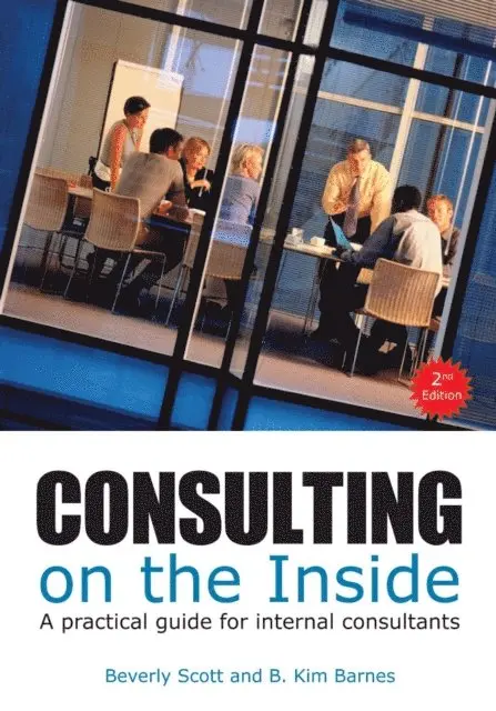 B. Kim Barnes, Beverly Scott - Consulting on the Inside, 2nd ed., E-bok. Tillgänglighet: Lägg i varukorg