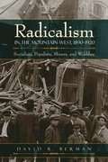 Radicalism in the Mountain West, 1890-1920