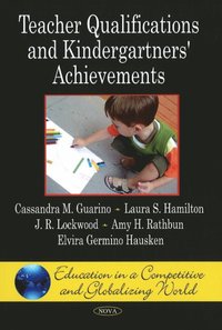 Teacher Qualifications & Kindergartners' Achievements