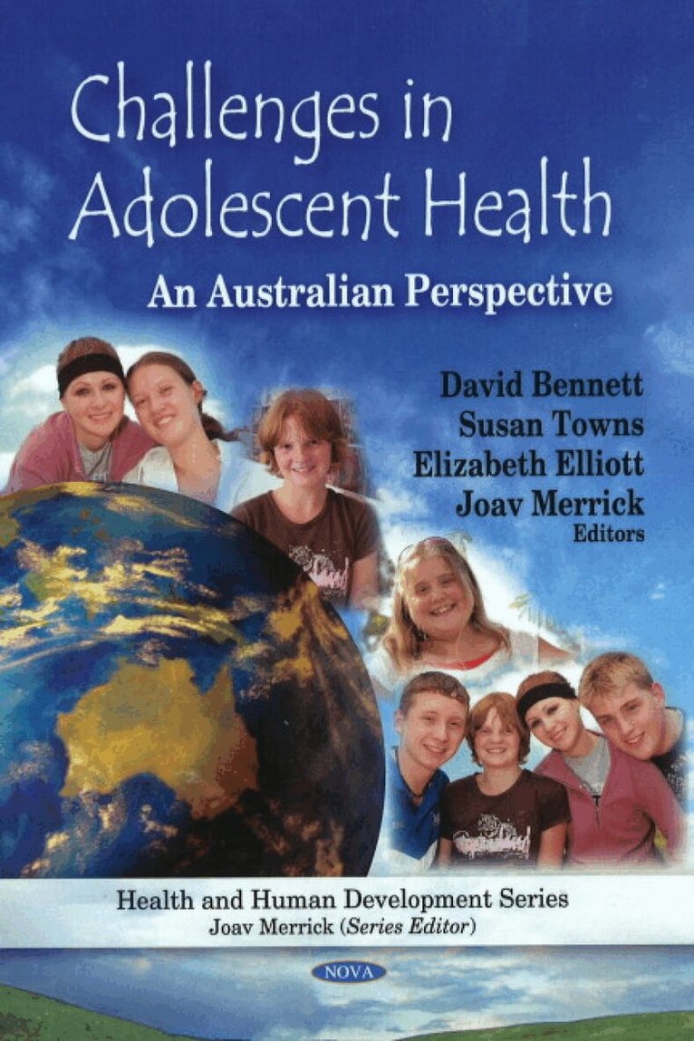 David Bennett, Susan Towns, Elizabeth Elliott, Joav Merrick - Challenges in Adolescent Health, Inbunden