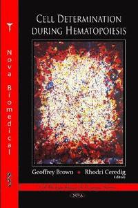 Cell Determination During Hematopoiesis