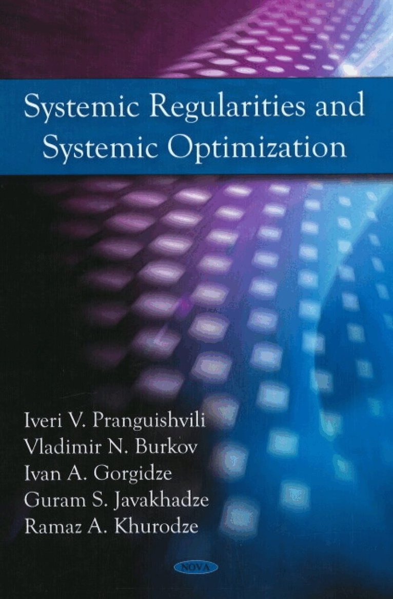 Iveri V Pranguishvili, Vladimir N Burkov, Ivan A Gorgidze, Guram S Javakhadze - Systemic Regularities & Systemic Optimization, Inbunden