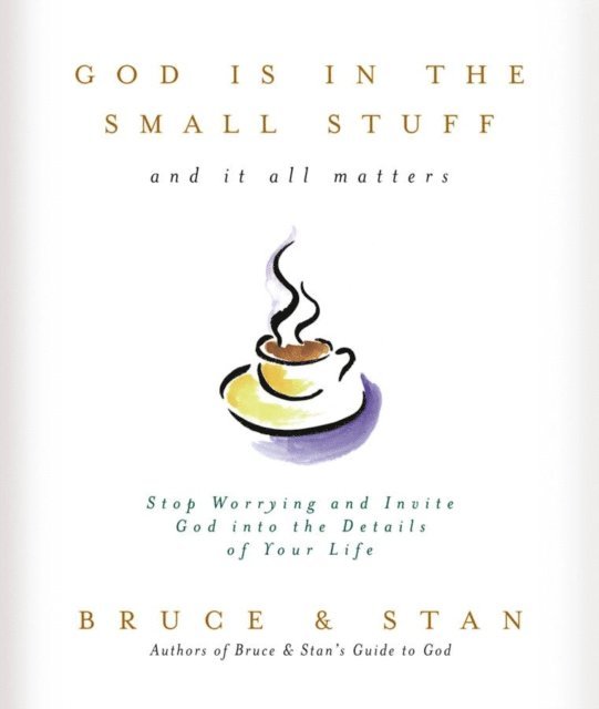 Stan Jantz, Bruce Bickel - God Is in the Small Stuff, E-bok