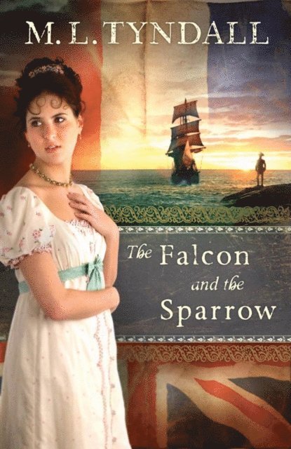 MaryLu Tyndall - Falcon and the Sparrow, E-bok