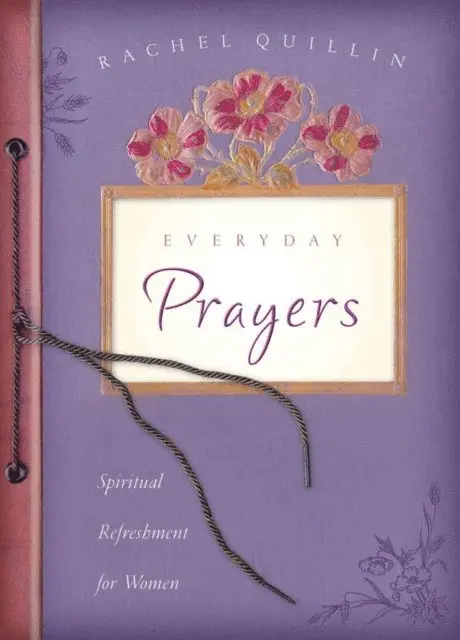Rachel Quillin - Everyday Prayers, E-bok. Tillgänglighet: Lägg i varukorg