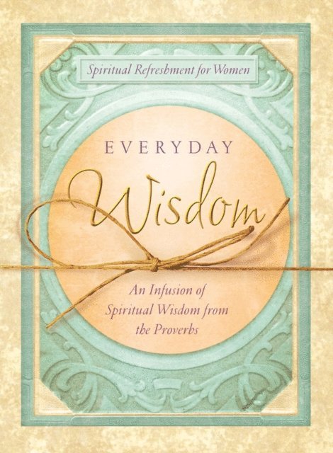 Rebecca Currington Snapdragon Group - Everyday Wisdom, E-bok