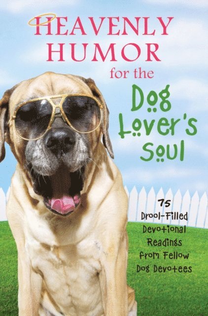 Compiled by Barbour Staff - Heavenly Humor for the Dog Lover's Soul, E-bok