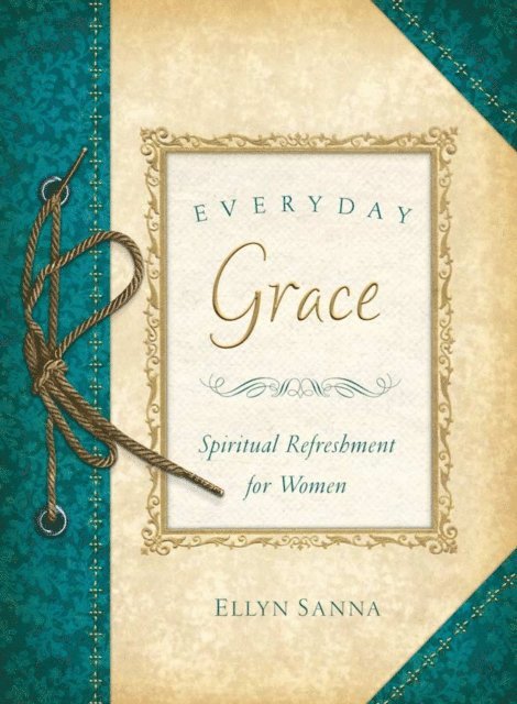 Ellyn Sanna - Everyday Grace, E-bok