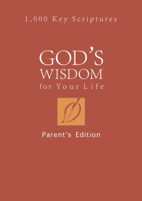 Tina Krause - God's Wisdom for Your Life: Parents' Edition, E-bok
