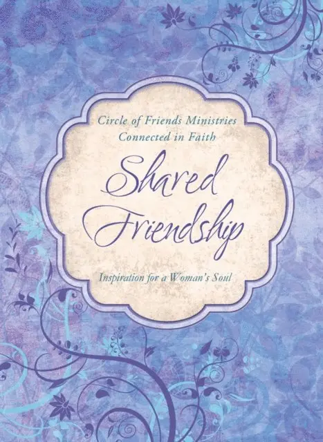 Circle of Friends Ministries - Shared Friendship, E-bok. Tillgänglighet: Lägg i varukorg