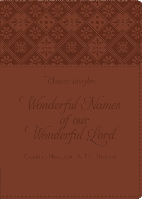 T C Horton, Charles Hurlburt - Wonderful Names of Our Wonderful Lord, E-bok