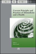 Rifat Latifi - Current Principles and Practices of Telemedicine and e-Health, Övrigt