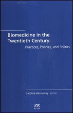 Caroline Hannaway - Biomedicine in the Twentieth Century: Practices, Policies, and Politics, Övrigt