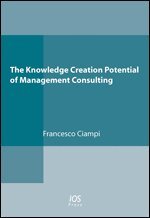Francesco Ciampi - The Knowledge Creation Potential of Management Consulting, Övrigt