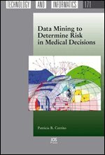 Patricia B. Cerrito - Data Mining to Determine Risk in Medical Decisions, Övrigt