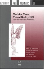 James D. Westwood, Helene M. Hoffman, Greg T. Mogel, D. Stredney, Richard A. Robb - Medicine Meets Virtual Reality 2001, Övrigt