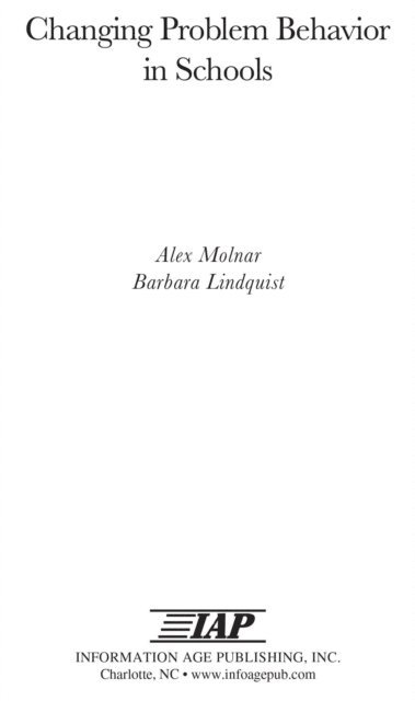 Alex Molnar, Barbara Lindquist - Changing Problem Behavior in Schools, E-bok