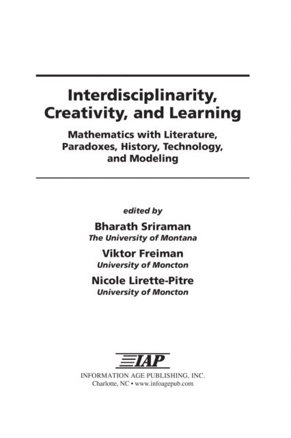 Nicole Lirette-Pitre, Viktor Freiman, Bharath Sriraman - Interdisciplinarity, Creativity, and Learning, E-bok
