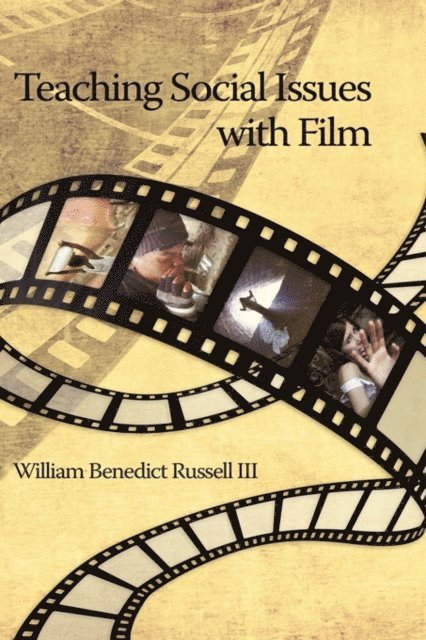 William B. Russell III - Teaching Social Issues with Film, E-bok