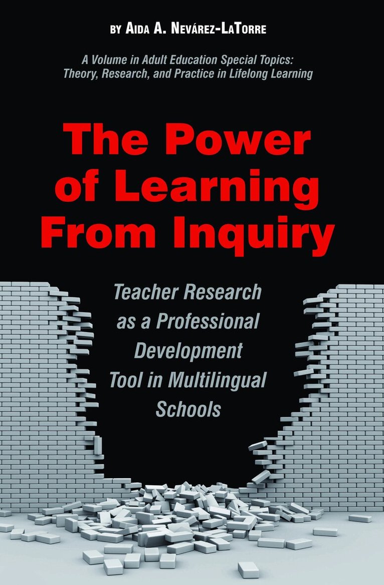 Aida A. Nevárez-LaTorre - Power of Learning from Inquiry, Häftad