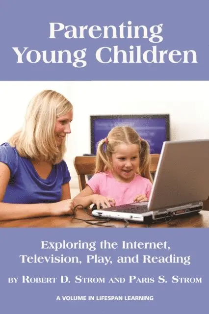 Paris S. Strom, Robert D. Strom - Parenting Young Children, E-bok. Tillgänglighet: Lägg i varukorg
