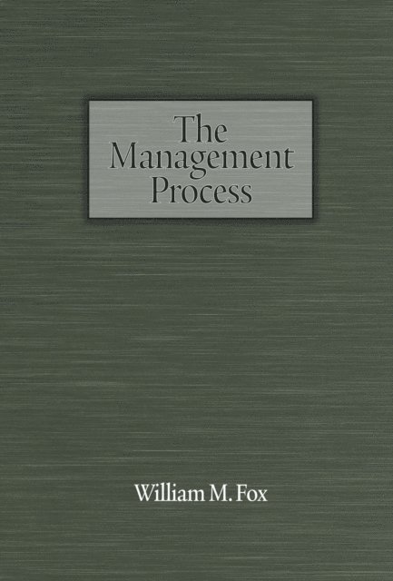William M. Fox - Management Process, E-bok