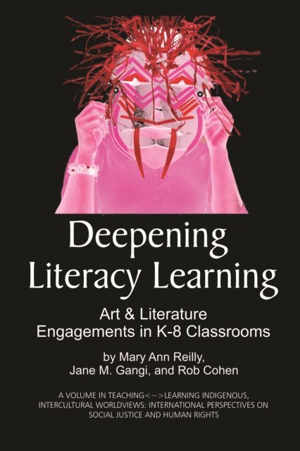 Rob Cohen, Jane M. Gangi, Mary Ann Reilly - Deepening Literacy Learning, E-bok