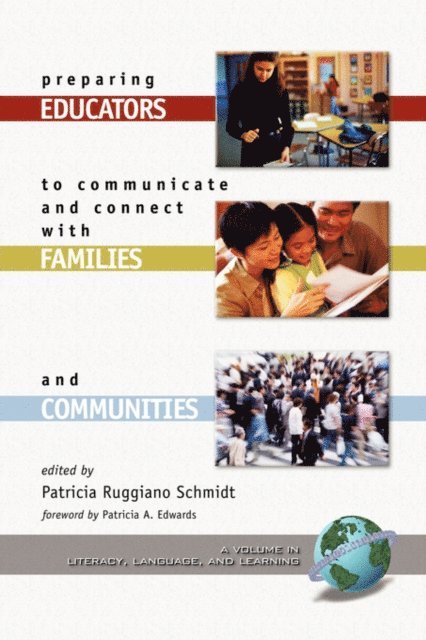 Patricia Ruggiano Schmidt - Preparing Educators to Communicate and Connect with Families and Communities, E-bok