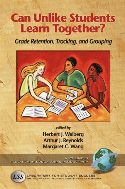 Margaret C. Wang, Arthur J. Reynolds, Herbert J. Walberg - Can Unlike Students Learn Together?, E-bok