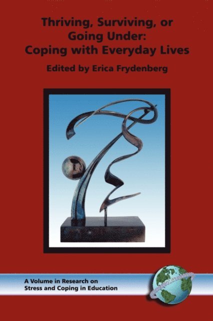 Erica Frydenberg - Thriving, Surviving, or Going Under, E-bok