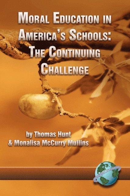 Monalisa McCurry-Mullins, Thomas C. Hunt - Moral Education in America's Schools, E-bok