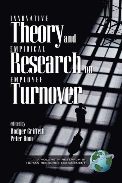 Peter Hom, Rodger Griffeth - Innovative Theory and Empirical Research on Employee Turnover, E-bok