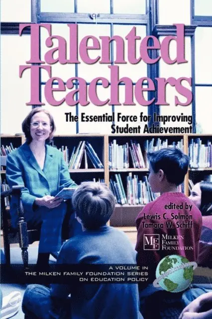 Tamara W. Schiff, Lewis C. Solmon - Talented Teachers, E-bok. Tillgänglighet: Lägg i varukorg